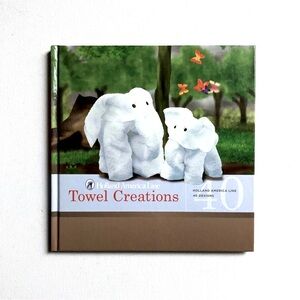 Holland America Line Towel Creations 40 Designs Hardcover Book